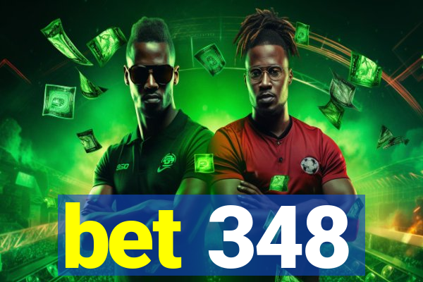 bet 348